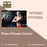 Empower Your Fitness Journey at Nitrro Fitness - The Ultimate Pune Fitness Centre