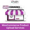 Flawless WooCommerce Product Upload Services for your Store Management