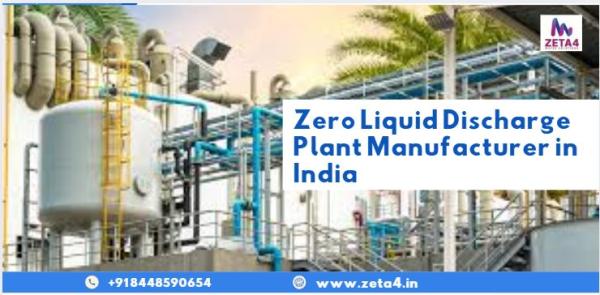 Zero Liquid Discharge (ZLD) Plant Manufacturer in India