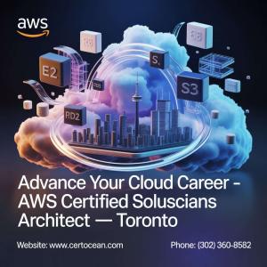 Build Your Cloud Skills with AWS Architect Certification in Toronto