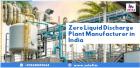 Zero Liquid Discharge (ZLD) Plant Manufacturer in India