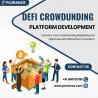 Empower Startups Globally - Launch a Cutting-Edge DeFi Crowdfunding Platform